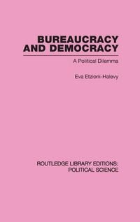 Produktbild: Bureaucracy and Democracy (Routledge Library Editions