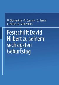 Produktbild: Festschrift David Hilbert zu Seinem Sechzigsten Geburtstag am 23. Januar 1922