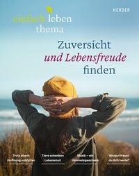 Produktbild: Zuversicht und Lebensfreude finden
