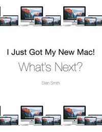 Produktbild: I Just Got My New Mac! What's Next?