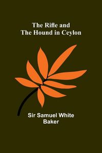 Produktbild: The Rifle and the Hound in Ceylon