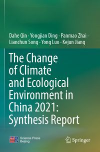 Produktbild: The Change of Climate and Ecological Environment in China 2021: Synthesis Report