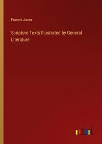 Produktbild: Scripture Texts Illustrated by General Literature