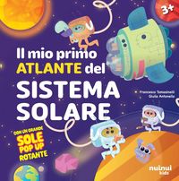 Produktbild: Il mio primo atlante del sistema solare