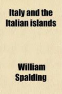 Produktbild: Italy and the Italian Islands (Volume 2); From the Earliest Ages to the Present Time