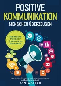 Produktbild: Positive Kommunikation - Menschen &uuml;berzeugen