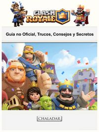 Produktbild: Clash Royale: Guia no Oficial, Trucos, Consejos y Secretos