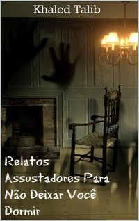Produktbild: Relatos Assustadores Para N&atilde;o Deixar Voc&ecirc; Dormir