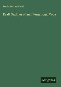Produktbild: Draft Outlines of an International Code