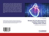 Produktbild: Design FLC for Dual Sensors Cardiac Pacemaker in Bradycardia at Rest