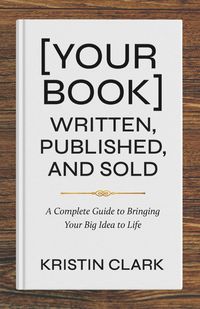 Produktbild: [Your Book] Written, Published, and Sold