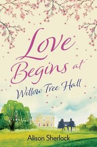 Produktbild: Love Begins at Willow Tree Hall