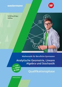 Produktbild: Mathematik für Berufliche Gymnasien Niedersachsen. Qualifikationsphase - Analytische Geometrie, Lineare Algebra und Stochastik: Schulbuch