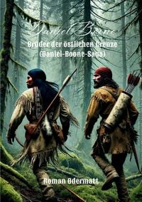 Produktbild: Daniel Boone - Br&uuml;der der &ouml;stlichen Grenze