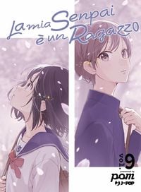 Produktbild: La mia senpai &egrave; un ragazzo. Vol. 9