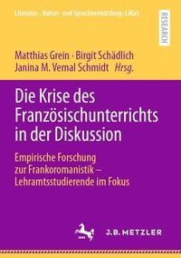 Produktbild: Die Krise des Franz&ouml;sischunterrichts in der Diskussion