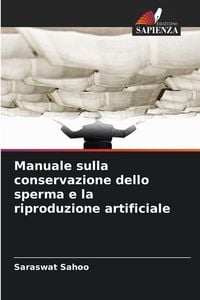 Produktbild: Manuale sulla conservazione dello sperma e la riproduzione artificiale