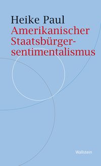 Produktbild: Amerikanischer Staatsb&uuml;rgersentimentalismus