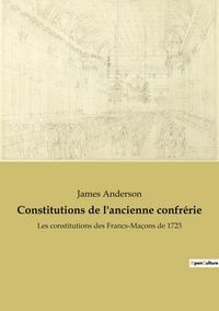 Produktbild: Constitutions de l'ancienne confr&eacute;rie