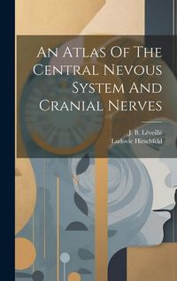 Produktbild: An Atlas Of The Central Nevous System And Cranial Nerves