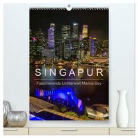 Produktbild: Singapur - Faszinierende Lichterwelt Marina Bay (hochwertiger Premium Wandkalender 2026 DIN A2 hoch), Kunstdruck in Hochglanz