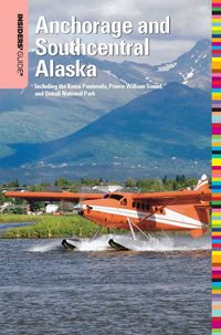 Produktbild: Insiders' Guide&reg; to Anchorage and Southcentral Alaska