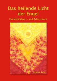Produktbild: Das heilende Licht der Engel