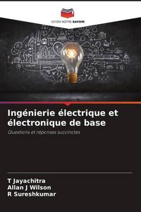 Produktbild: Ing&eacute;nierie &eacute;lectrique et &eacute;lectronique de base