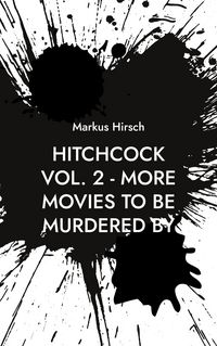 Produktbild: Hitchcock Vol. 2 - More Movies To Be Murdered By