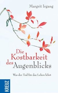 Produktbild: Die Kostbarkeit des Augenblicks