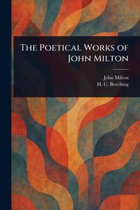 Produktbild: The Poetical Works of John Milton