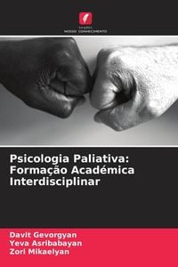 Produktbild: Psicologia Paliativa: Forma&ccedil;&atilde;o Acad&eacute;mica Interdisciplinar