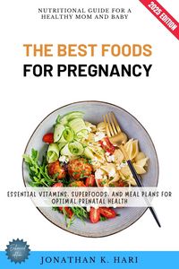 Produktbild: The Best Foods for Pregnancy: