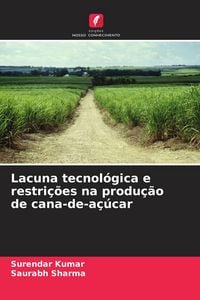 Produktbild: Lacuna tecnol&oacute;gica e restri&ccedil;&otilde;es na produ&ccedil;&atilde;o de cana-de-a&ccedil;&uacute;car