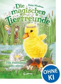 Produktbild: Die magischen Tierfreunde (Band 3) - Fibi Federchen ganz allein