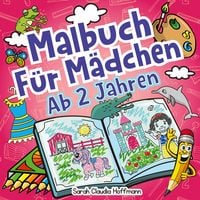Produktbild: Malbuch F&uuml;r M&auml;dchen Ab 2 Jahren