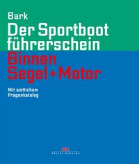 Bild vom Artikel Der Sportbootführerschein Binnen Segel und Motor vom Autor Axel Bark