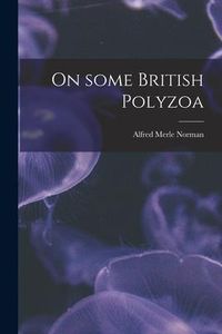 Produktbild: On Some British Polyzoa