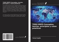 Produktbild: TODO RRPP-Conceptos, teor&iacute;as, principios y casos pr&aacute;cticos