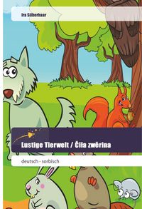 Produktbild: Silberhaar, I: Lustige Tierwelt / Cila zwerina