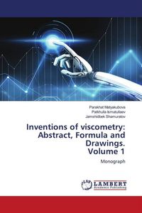 Produktbild: Inventions of viscometry: Abstract, Formula and Drawings. Volume 1