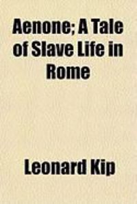 Produktbild: Aenone; A Tale of Slave Life in Rome