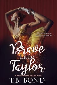 Produktbild: Brave Little Taylor (Love, Sex, and Magic Faery Tails, #1)