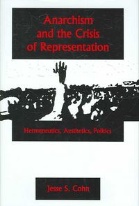 Produktbild: Cohn, J: Anarchism and the Crisis or Represe