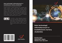 Produktbild: Rola technologii informatycznych w kszta&iquest;towaniu kariery student&oacute;w