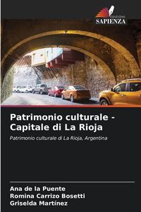Produktbild: Patrimonio culturale - Capitale di La Rioja