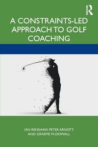 Produktbild: A Constraints-Led Approach to Golf Coaching