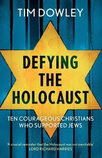 Bild vom Artikel Defying the Holocaust vom Autor Tim Dowley