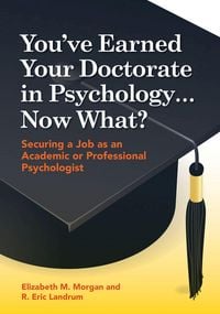 Produktbild: You've Earned Your Doctorate in Psychology... Now What?