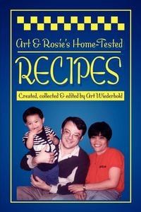 Produktbild: Art & Rosie&rsquo;s Home-Tested Recipes